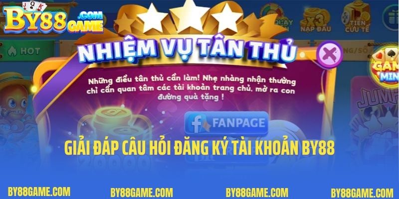 Giải đáp câu hỏi đăng ký tài khoản By88