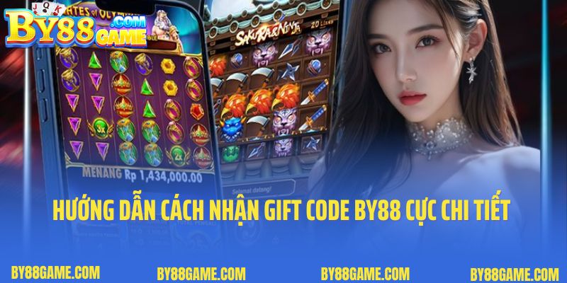 Hướng dẫn cách nhận gift code By88 cực chi tiết 