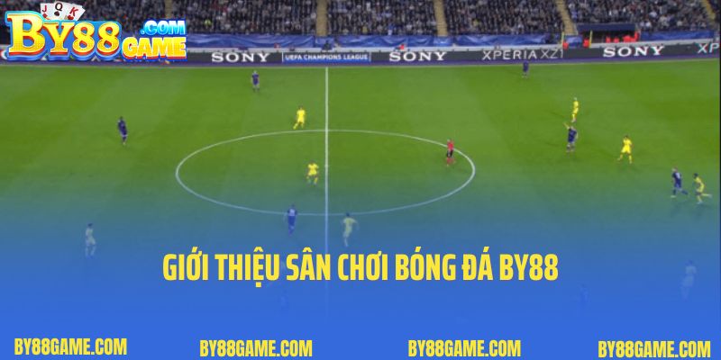 Giới thiệu sân chơi bóng đá By88